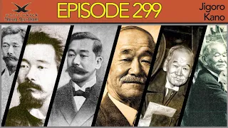 Jigoro Kano Judo - Ep 299 - whistlekick Martial Arts Radio Podcast #140: