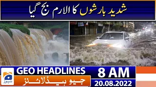 Geo News Headlines 8 AM | Heavy rainfall - Imran Khan - Shahbaz Gill - Islamabad - 20 August 2022