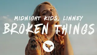 Midnight Kids - Broken Things (Lyrics) ft. Linney