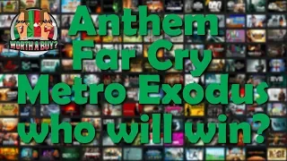 Anthem, Far Cry, Metro Exodus - Who will win?