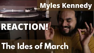 Professional Musician's FIRST TIME REACTION to Myles Kennedy - The Ides of March