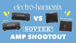 Electro-Harmonix VS Sovtek Amp Shootout