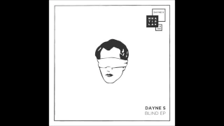 Dayne S - Blind (Original Mix)