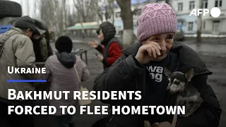 Bakhmut residents forced to flee hometown | AFP