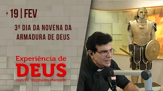 Experiência de Deus | 19-02-2022 | 3º Dia da Novena da Armadura de Deus