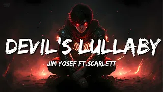 Jim Yosef - Devil's Lullaby (ft. Scarlett)(Lyrics)