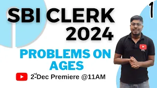 SBI CLERK 2024 EXAM || Problems on Ages(15 Questions-All Model)