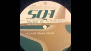 SQ-1 - Music So Wonderful (ATB Remix)