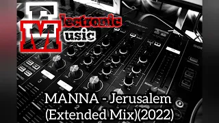 MANNA - Jerusalem (Extended Mix)(2022)