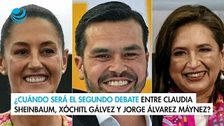 ¿Cuándo será el segundo debate entre Claudia Sheinbaum, Xóchitl Gálvez y Jorge Álvarez Máynez?