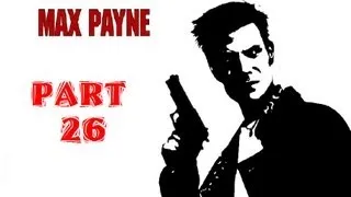 Let's Play 'Max Payne' - Part 1: The American Dream - Chapter 9: Straight From A Bad Dream