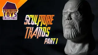 Sculpting Thanos Avengers Infinity War (2018) Part 1