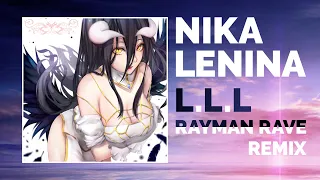OVERLORD / L.L.L (Rayman Rave ft Nika Lenina RUS RMX)