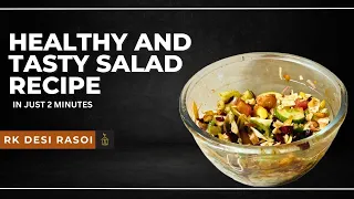 HEALTHY AND TASTY SALAD RECIPE | RK DESI RASOI