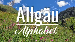 Das Allgäu von A - Z - (m)ein Alphabet des Allgäus