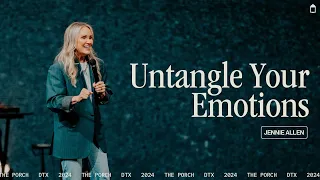 Untangle Your Emotions  | Jennie Allen