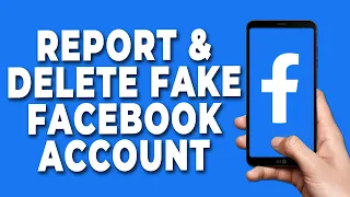 How to Report and Delete Fake Facebook Account