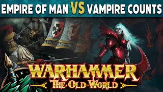 Empire of Man vs Vampire Counts - Warhammer The Old World Battle Report