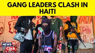 Haiti Gang News | Leader Recently Escapes From Port-Au-Prince Main Prison | Haiti |News18 | N18V