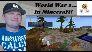 World War 1 Explained in Minecraft by ibxtoycat | A History Teacher Reacts