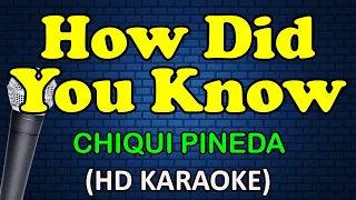 HOW DID YOU KNOW - Chiqui Pineda (HD Karaoke)