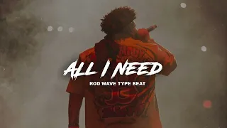 FREE Rod Wave Type Beat | 2023 | "All I Need" | @1AlexMadeThis