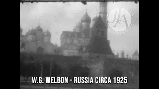 Rare Travel Movie of Russia, Circa 1925