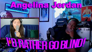 Angelina Jordan "I'd Rather Go Blind"  - Reaction