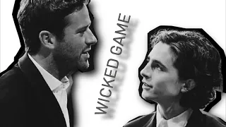 Armie Hammer & Timothée Chalamet || Wicked game