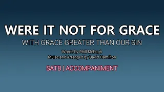 Were It Not for Grace | SATB | Piano