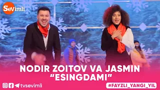 NODIR ZOITOV VA JASMIN - ESINGDAMI