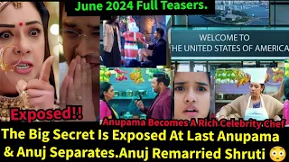 Anupama Starlife June 2024 Full Teasers Update in English||5 Years Leap Anuj & Anupama Reunited.