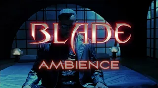 Blade | Ambient Soundscape | 8 Hours