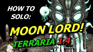 How to beat the Moon Lord (TERRARIA 1.4 guide) - Classic / Normal - Super Fast & Easy Solo Method!