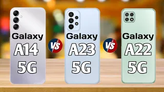 Galaxy A14 5G vs Galaxy A23 5G vs Galaxy A22 5G Comparison