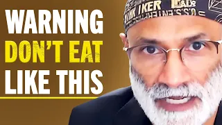 The INSANE BENEFITS Of Fasting & Foods You Need To STOP EATING! | Dr. Pradip Jamnadas