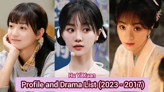 Hu Yi Xuan 胡意旋 (Faithful) | Profile and Drama List (2023 - 2017)