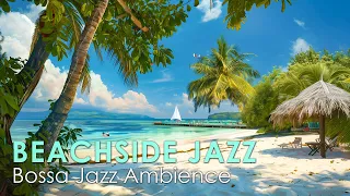 Beachside Bossa Nova ~ Perfectly Relaxing Bossa Jazz For Calm Down ~ Bossa Nova BGM