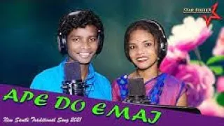 APE DO EMAI || NEW SANTALI TRADITIONAL SONG 2021 || NIRMALA & AJAY