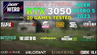 Acer Nitro 5 2023 - Ryzen 7 7735HS RTX 3050 - Test in 20 Games in 2023