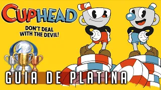 Cuphead -  Guia de Platina