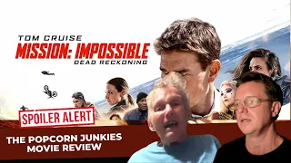 MISSION: IMPOSSIBLE - DEAD RECKONING PART ONE - The Popcorn Junkies Movie Review (SPOILERS)