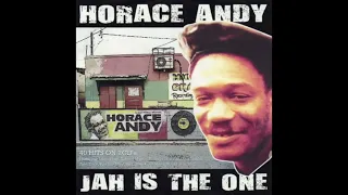 Horace Andy - Jah Is The One (Full Album)