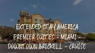 Extended Stay America Premier Suites - Miami - Downtown Brickell - Cruise Port Review - Miami , Unit