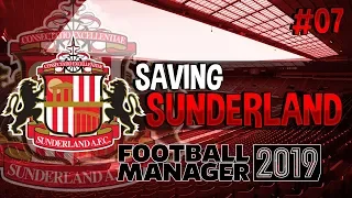 Saving Sunderland | Football Manager 2019 | Episode 7 | FA Cup!