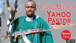 YAHOO PASTOR  (FULL MOVIE)- ZUBBY MICHEAL, DESTINY ETIKO, LIZZY GOLD  || 2023 NOLLYWOOD MOVIE