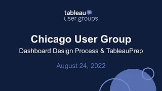 Chicago Tableau User Group - August 24, 2022