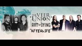 The Veer Union & Art Of Dying - "Afterlife" (Official Lyric Video)