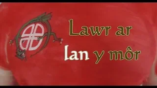 Here Be Dragons - Lawr Ar Lan Y Mor (Lyrics)