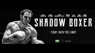 Shadow Boxer Official Trailer (2020) Boxing Film
